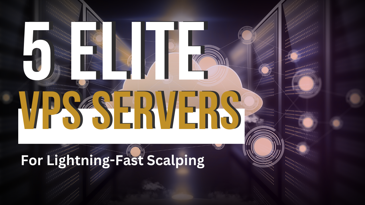 5 Elite Forex VPS Servers